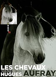 Les  chevaux vus par Hugues Aufray