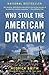 Who Stole the American Dream? - Book by Hedrick Smith