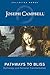 Pathways to Bliss: Mythology and Personal Transformation by Joseph Campbell, David Kudler