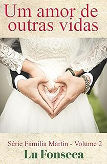 Livro Um amor de outras vidas (Família Martin Livro 2)