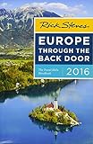 Rick Steves Europe Through the Back Door 2016: The Travel Skills Handbook by 
