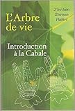 L'arbre de vie: Introduction à la Cabale (Les clés de la sagesse) by 