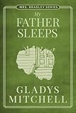 My Father Sleeps (Mrs. Bradley)