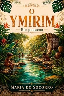 Livro O Ymirim: Rio Pequeno