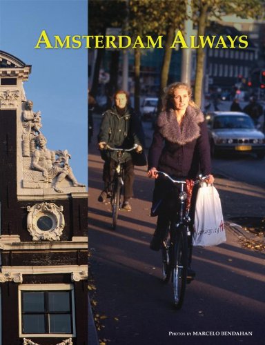 Amsterdam Always by Marcelo Bendahán
