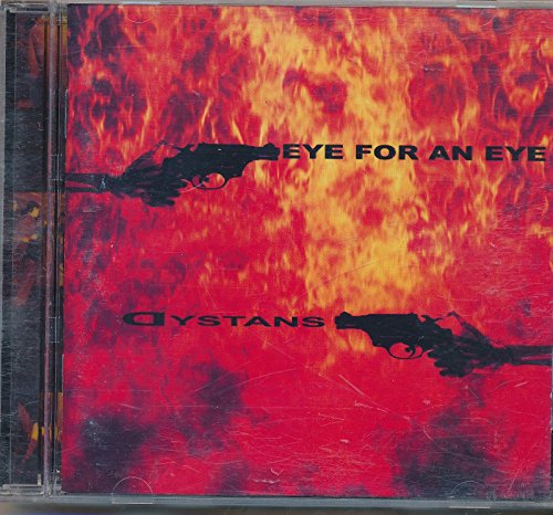 Eye For an Eye Dystans: Songs- Otworz drzwi; Warriors; Krzyczymy; Klatka; Konflikt; W. Tlumie; Smiech; Dzuma; Why Not; Dojrzalosc (2003 Polish Punk Music CD)