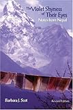 Front cover for the book The Violet Shyness of Their Eyes: Notes from Nepal by Barbara J. Scot