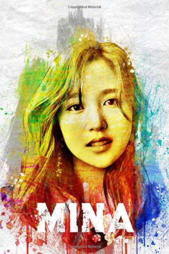 Mina Twice Member Color Splatter Art 100 Page 6 X 9 Blank Lined Notebook Kpop Once Merch Journal Book Twice Member Color Splatter Art Notebooks Mafia Kpop Amazon Com Books