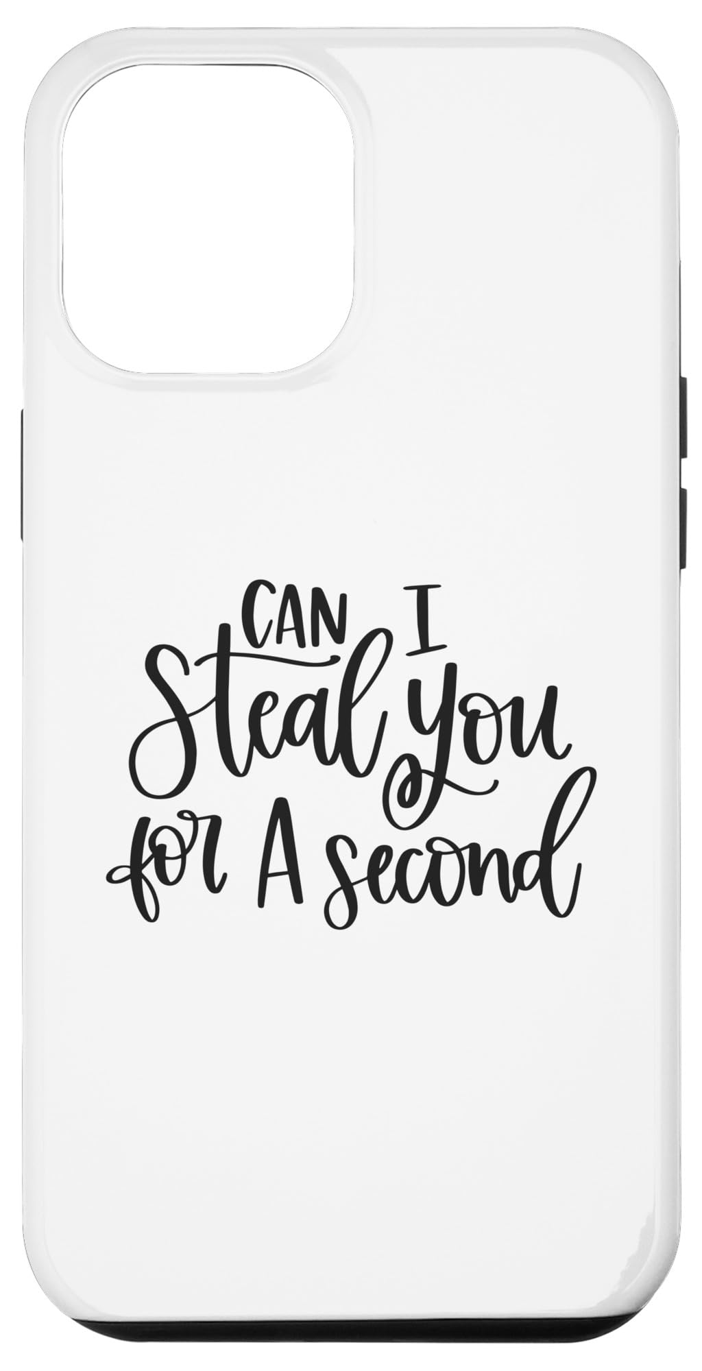 iPhone 15 Plus Can I Steal You For A Second Funny Bachelor Bachelorette Case