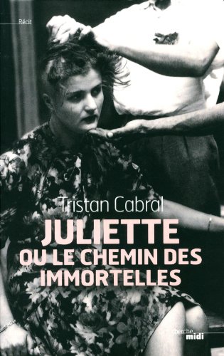 Juliette ou Le chemin des immortelles