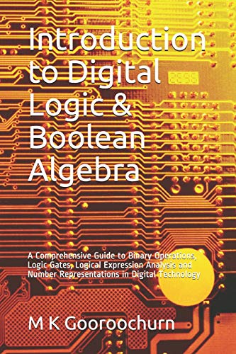 Introduction to Digital Logic & Boolean Algebra: A Comprehensive Guide ...