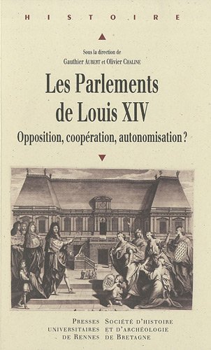 Les  parlements de Louis XIV