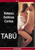 Tabú (Relatos Eróticos Cortos nº 2) (Spanish Edition)