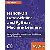 Hands-On Data Science and Python Machine Learning
