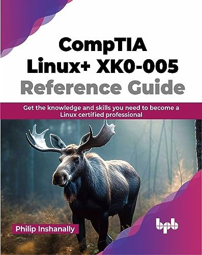 CompTIA Linux+ XK0-004 Cert Guide (Certification Guide): Brunson
