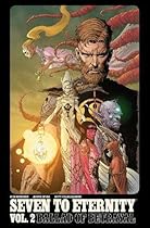 Seven to Eternity Volume 2 Seven to Eternity Volume 2