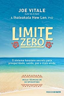 Livro Limite zero: O sistema havaiano secreto para prosperidade, saúde, paz, e mais ainda