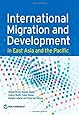 International Migration and Development in East Asia and the Pacific
