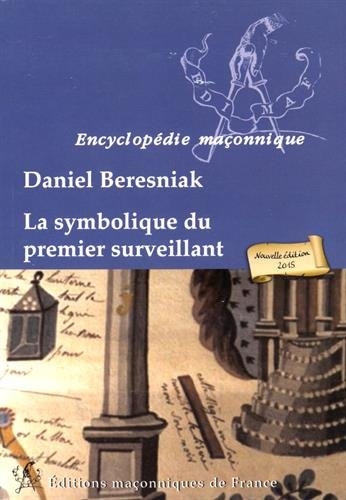 La  symbolique du premier surveillant