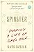 Spinster: Making a Life of One's Own