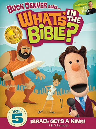 Buck Denver Asks: What's in the Bible? Volume 5 - Israel Gets a King