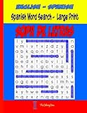 Spanish Word Search Large Print: SOPA de LETRAS (Word Find Puzzles For Adults & Kids) (Volume 1) (Spanish Edition)