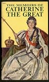 The Memoirs of Catherine the Great