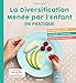 La diversification menée par l'enfant en pratique ! by 