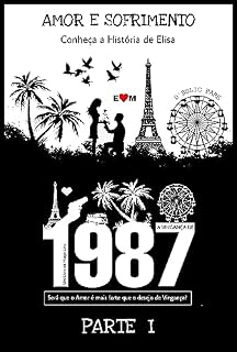 Livro A VINGANÇA DE 1987: PARTE 1