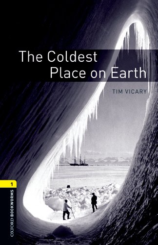 Download The Coldest Place on Earth Level 1 Oxford Bookworms Library: 400 Headwords