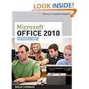Microsoft Office 2010: Introductory (Available Titles Skills Assessment Manager (SAM) - Office 2010)