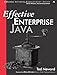 Effective Enterprise Java