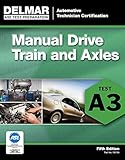 ASE Test Preparation- A3 Manual Drive Trains and