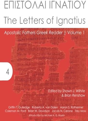 Download The Letters of Ignatius: Apostolic Fathers Greek Reader PDF