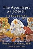 The Apocalypse of John: A Commentary