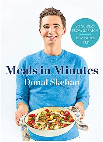 Donal's Meal in Minutes: 90 Suppers from Scratch, 15 Minutes Prep