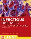 Infectious Diseases: A Clinical Short Course