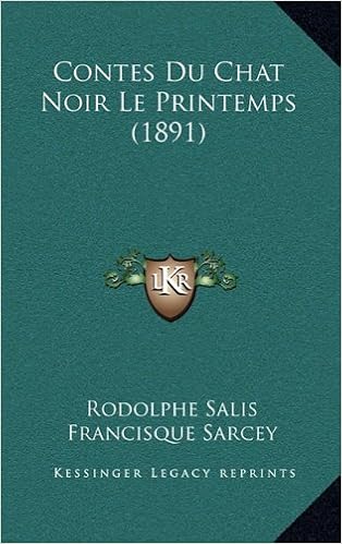 Contes Du Chat Noir Le Printemps 1891 French Edition