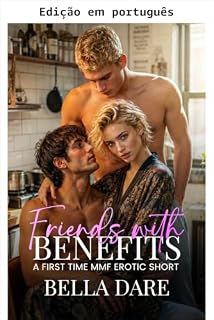 Livro Amigos com benefícios (Compartilhando ele: contos de despertar bi MMF)
