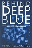 Behind Deep Blue: Building the Computer that Defeated the World Chess Champion cover
