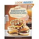 Crazy for Breakfast Sandwiches: 75 Delicious, Handheld Meals Hot Out of Your Sandwich Maker