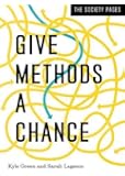 Give Methods a Chance (The Society Pages)