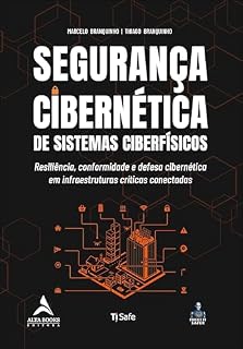 Livro Segurança cibernética de sistemas ciberfísicos: resiliência, conformidade e defesa cibernética em infraestruturas críticas conectadas