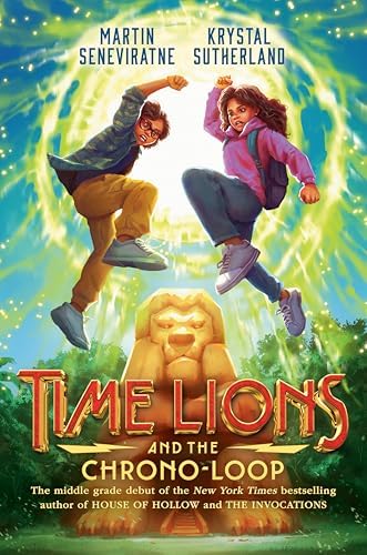 Time Lions and the Chrono-Loop: Sutherland, Krystal, Seneviratne