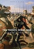 The Thirty Years War: Europe's Tragedy