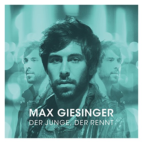 Max Giesinger - Der Junge der rennt - Zortam Music