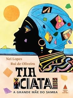 Livro Tia Ciata, a grande mãe do samba