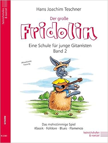 Der Grosse Fridolin Band 2 Der Schule Fridolin Fur Junge Gitarristen Das Mehrstimmige Spiel Klassik Folklore Blues Flamenco Fridolin Eine Schule Fur Junge Gitarristen Amazon De Teschner Hans Joachim Bucher