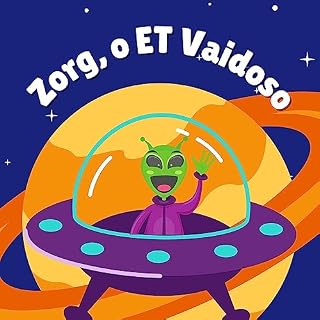 Livro ZORG, O ET VAIDOSO