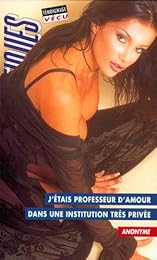J'étais professeur d'amour dans une institution très privée